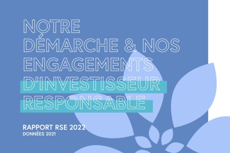 Notre démarche et nos engagements d'Investisseur Responsable - Rapport RSE 2022